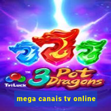 mega canais tv online